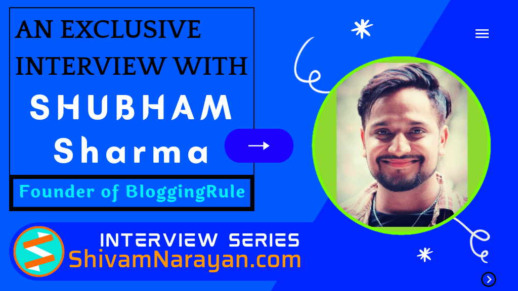 Interview with Shubham Sharma